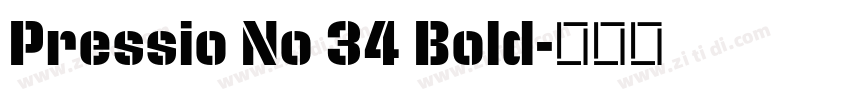 Pressio No 34 Bold字体转换 Pressio No 34 Bold字体转换